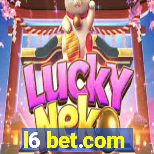 l6 bet.com